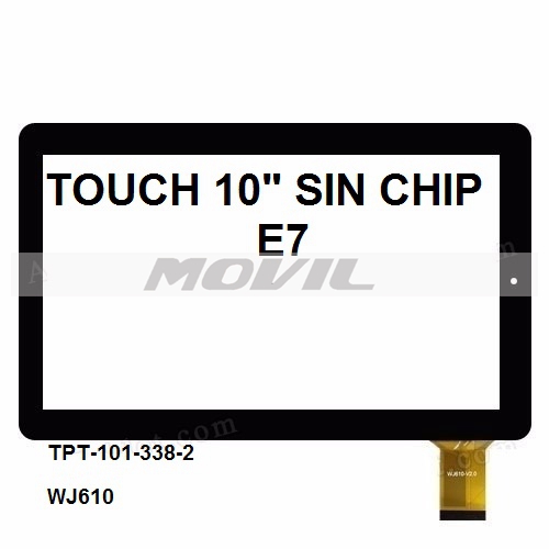 Touch tactil para tablet flex 10 inch SIN CHIP E7 TPT-101-338-2 WJ610